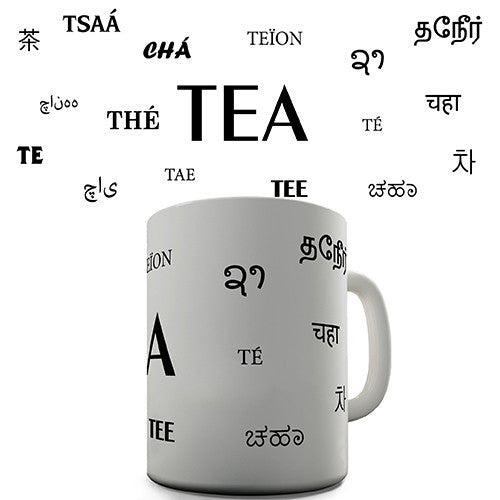 Tea In Multiple Languages Novelty Mug