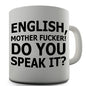 English Do You Speak It Novelty Mug