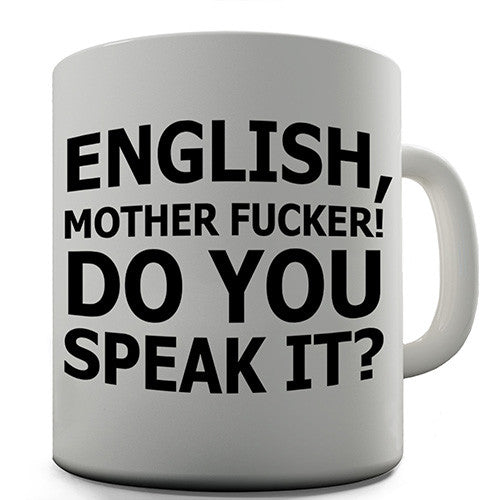 English Do You Speak It Novelty Mug