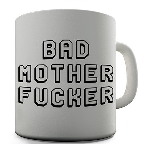 Bad MFer Novelty Mug