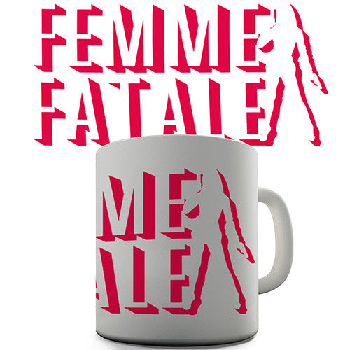 Femme Fatale Novelty Mug