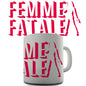 Femme Fatale Novelty Mug