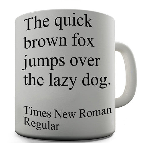 Times New Roman Novelty Mug