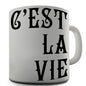 C'est La Vie Novelty Mug