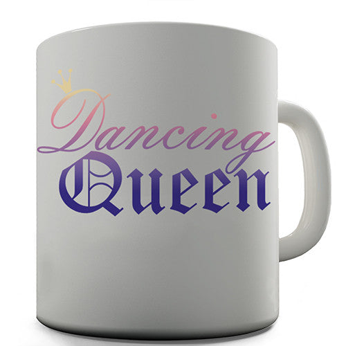 Dancing Queen Novelty Mug