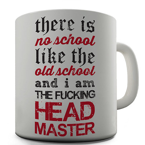 No School Like The Old School Novelty Mug