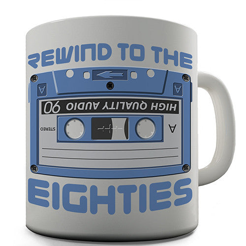 Rewind To The Eighties Novelty Mug