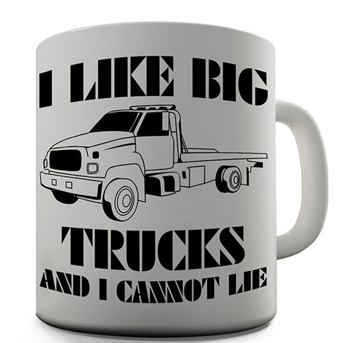 I Like Big Trucks Novelty Mug