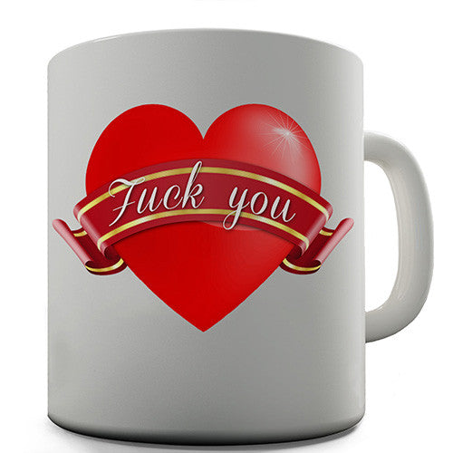 F You Heart Novelty Mug