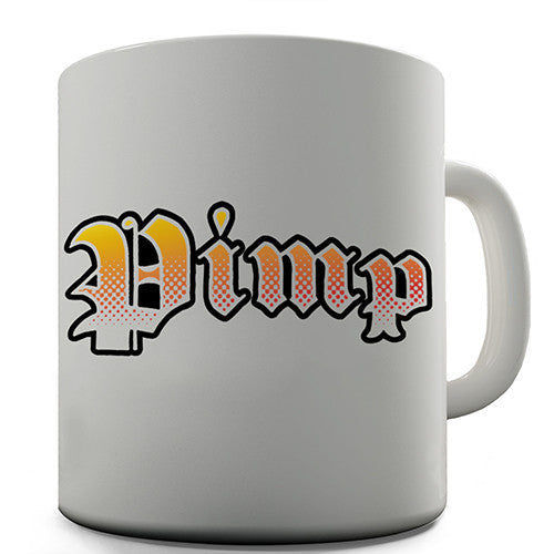 Pimp Novelty Mug