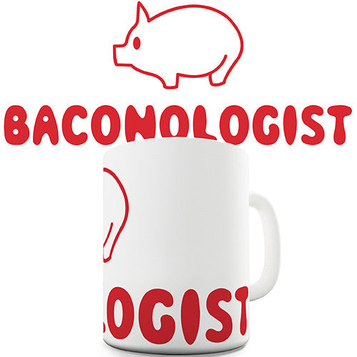 Bacon Expert Baconologist Novelty Mug