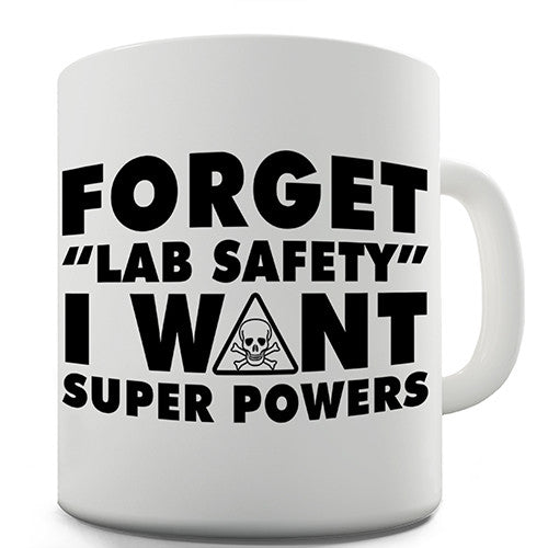 I Want Super Powers Novelty Mug