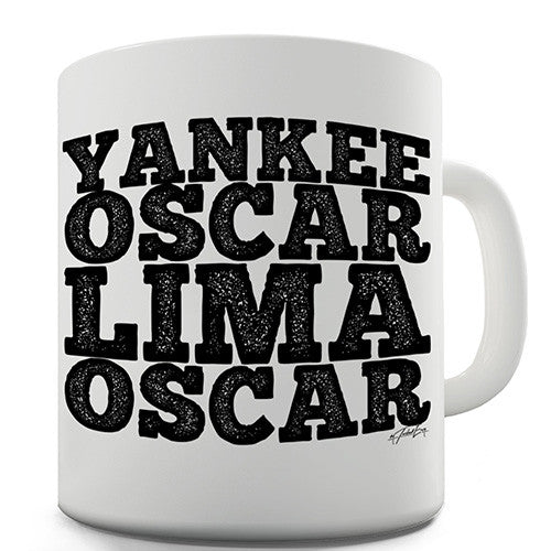 Yankee Oscar Lima Oscar Novelty Mug