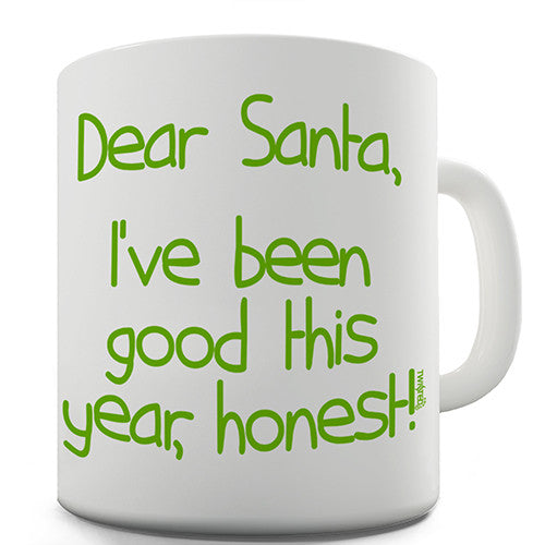 Santa I've Been Good Novelty Mug