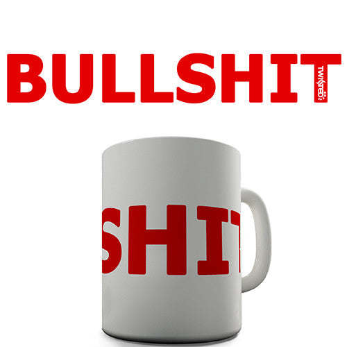 BS Bullshit Novelty Mug