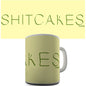 Shit Cakes Novelty Mug