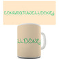 Well Done Congratulations Novelty Mug