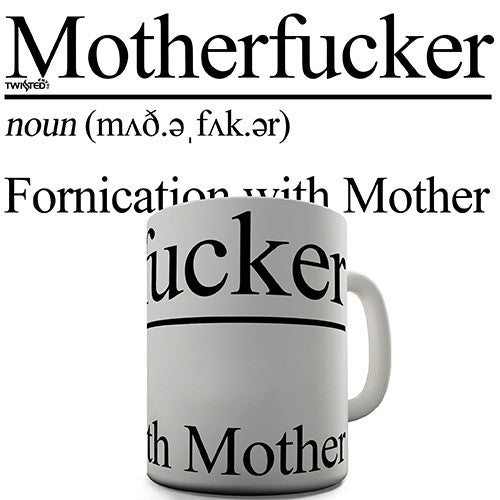 Fornication With Mother Novelty Mug