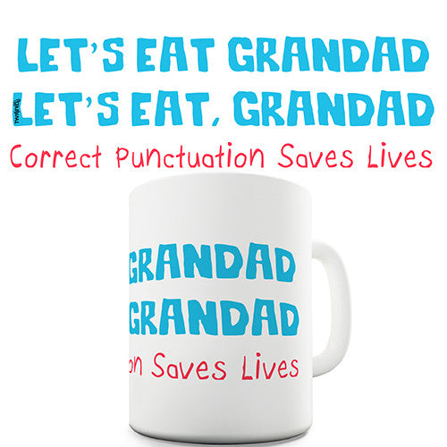 Correct Punctuation Saves Lives Novelty Mug