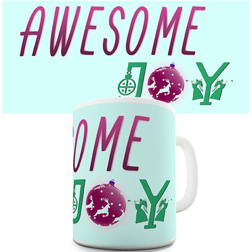 Awesome Joy Novelty Mug