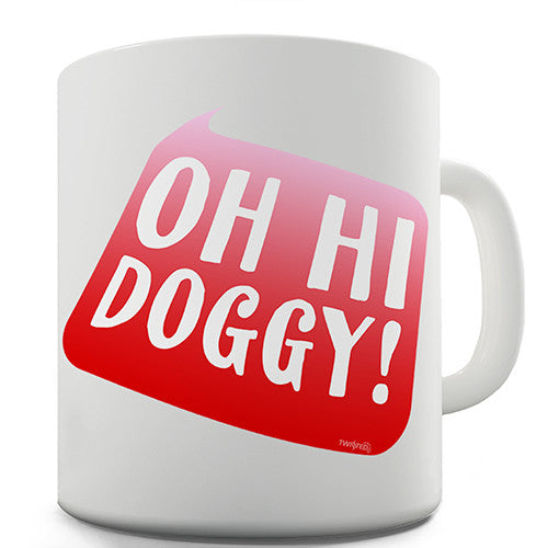 Hi Doggy Novelty Mug