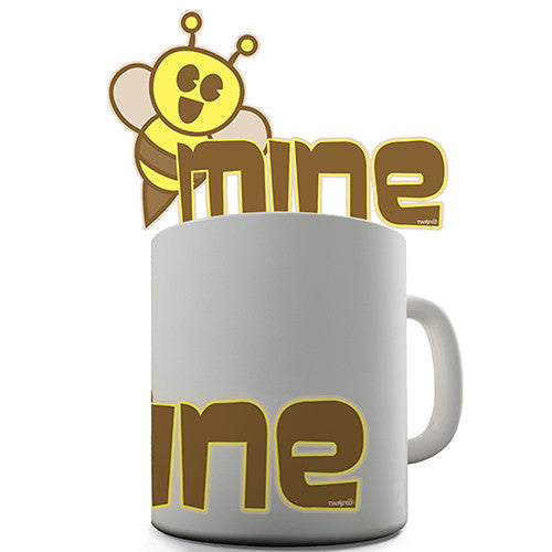 Bee Mine Novelty Mug