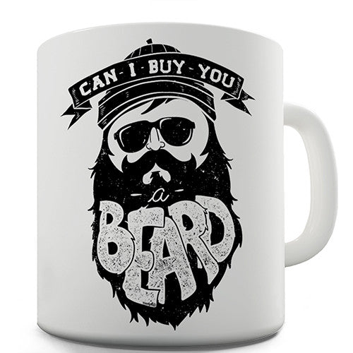 Can I Buy You A Beard Novelty Mug