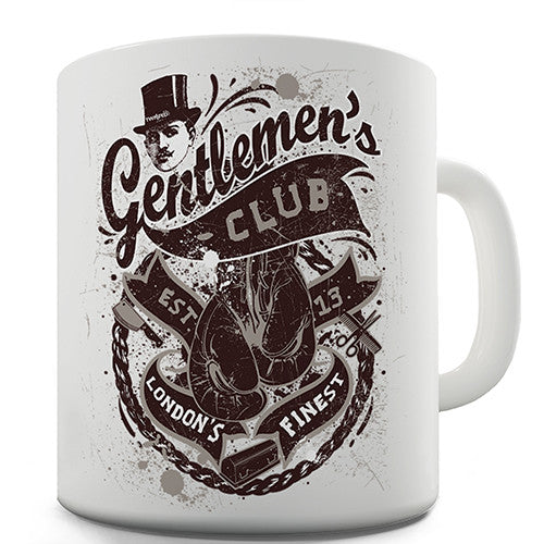 London's Finest Gentlemen's Club Novelty Mug