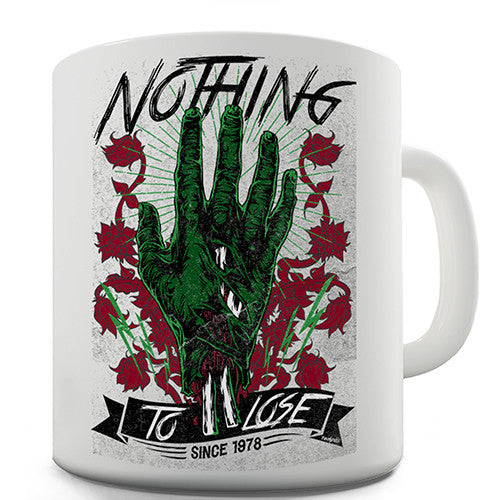 Zombie Nothing To Lose Novelty Mug