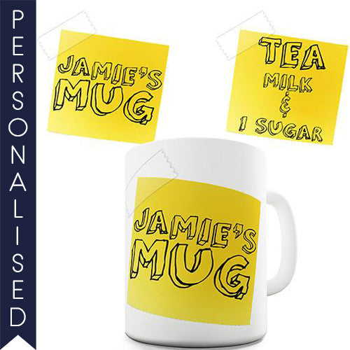 Post It Note Tea Personalised  Mug - Twisted Envy Funny, Novelty and Fashionable tees