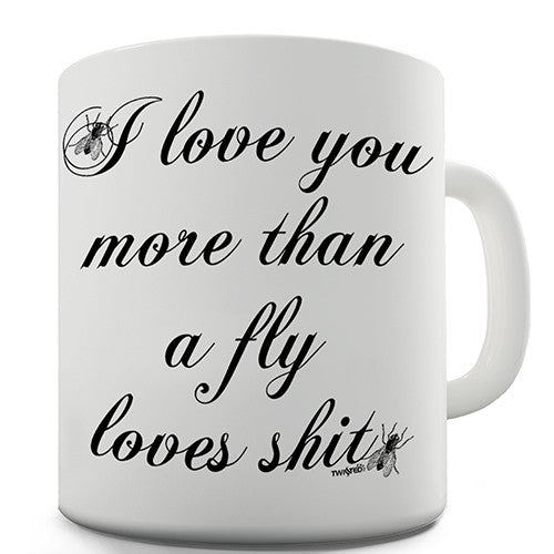 I Love More Than Novelty Mug
