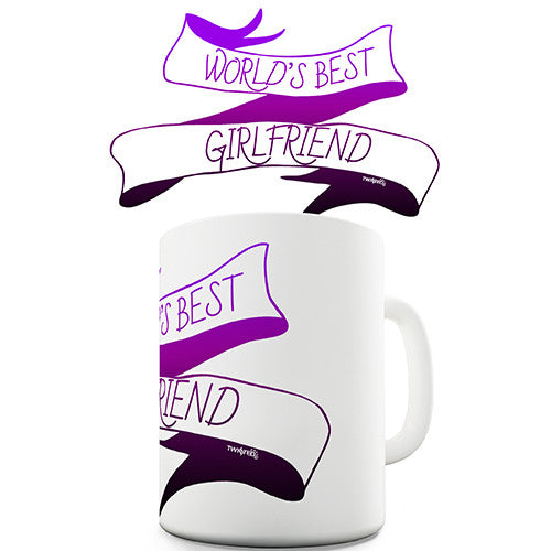 World's Best Girlfriend Novelty Mug