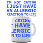 Allergic To Life Novelty Mug