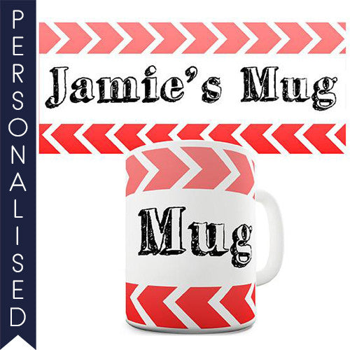 Red Chevron Personalised Mug - Twisted Envy Funny, Novelty and Fashionable tees