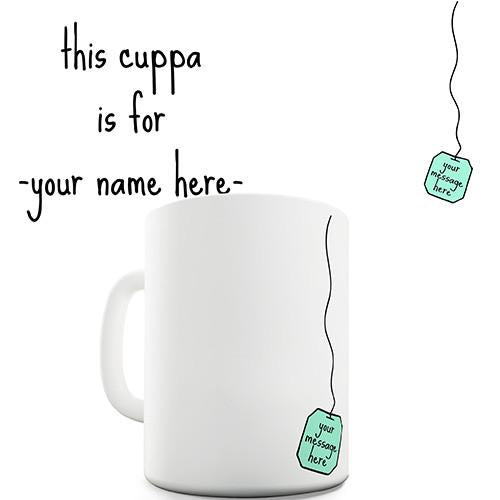 This Cuppa Is For Personalised Mug