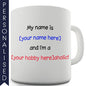 Hobbyholic Personalised Mug - Twisted Envy Funny, Novelty and Fashionable tees