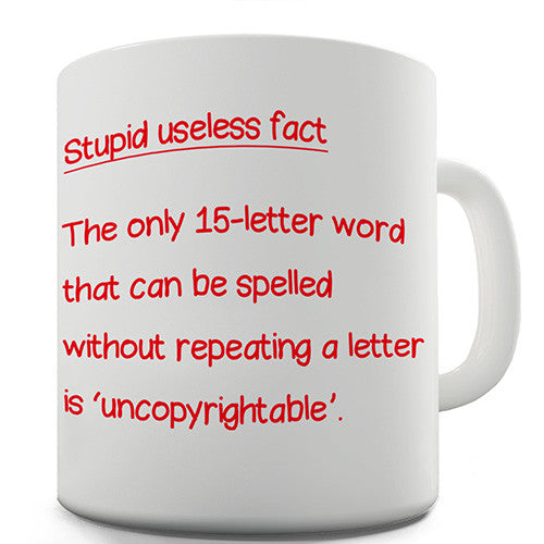 Useless 15 Letter Word Fact Novelty Mug