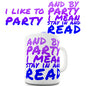 I Like To Party Novelty Mug