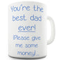 Best Dad Ever Novelty Mug