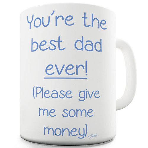 Best Dad Ever Novelty Mug