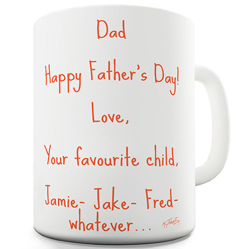 Happy Fathers Day From Your Favourite Child Novelty Mug