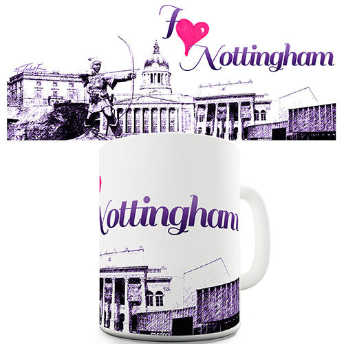 I Love Nottingham Novelty Mug
