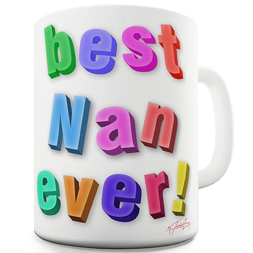 Best Nan Ever Fridge Magnets Novelty Mug
