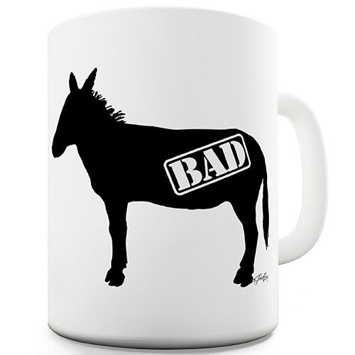 Bad Ass Donkey Novelty Mug