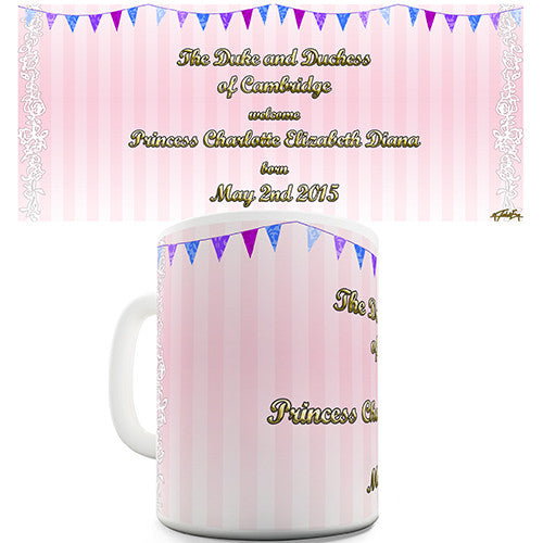 Royal Baby Princess Charlotte Novelty Mug