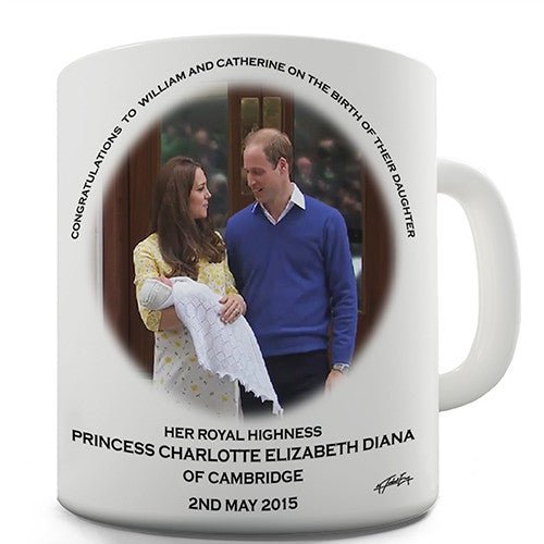 HRH Royal Baby Princess Charlotte Novelty Mug