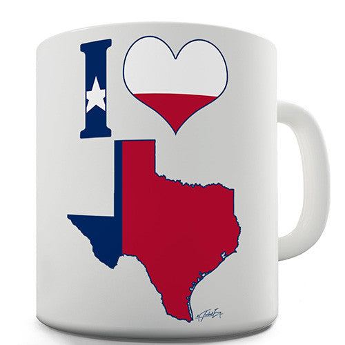 I Love Texas Novelty Mug