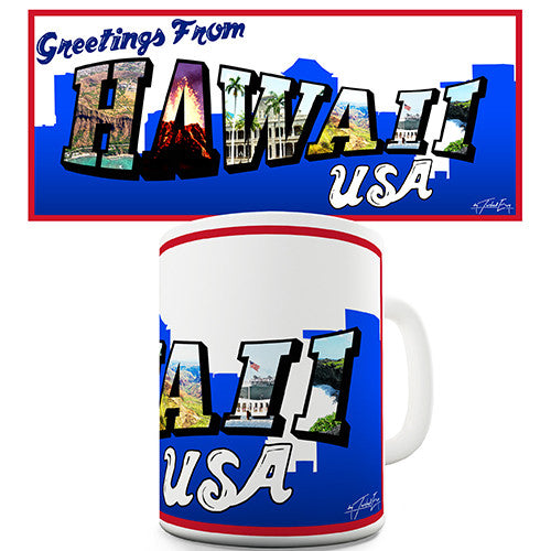 Greetings From Hawaii Novelty Mug