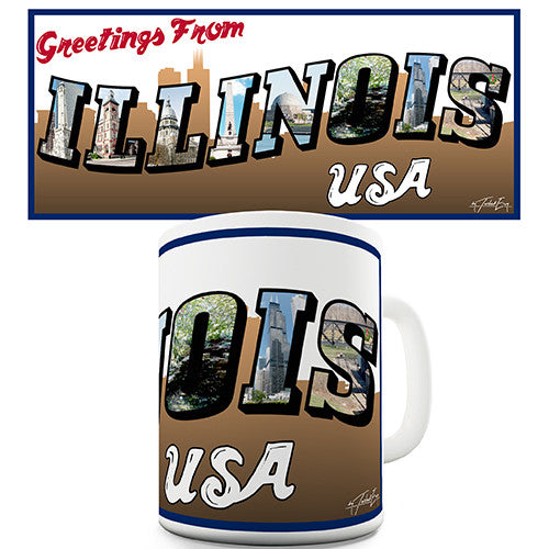 Greetings From Illinois Novelty Mug