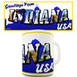 Greetings From Indiana Novelty Mug